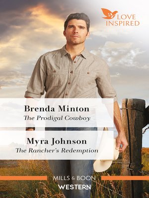 cover image of The Prodigal Cowboy / The Rancher's Redemption